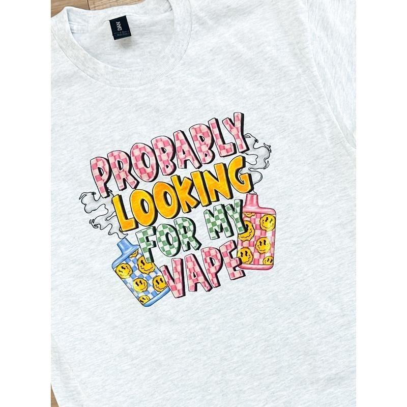 Probably Looking For Graphic Top T-Shirts, Hoodie, Sweatshirt | RetroVerseTees.com