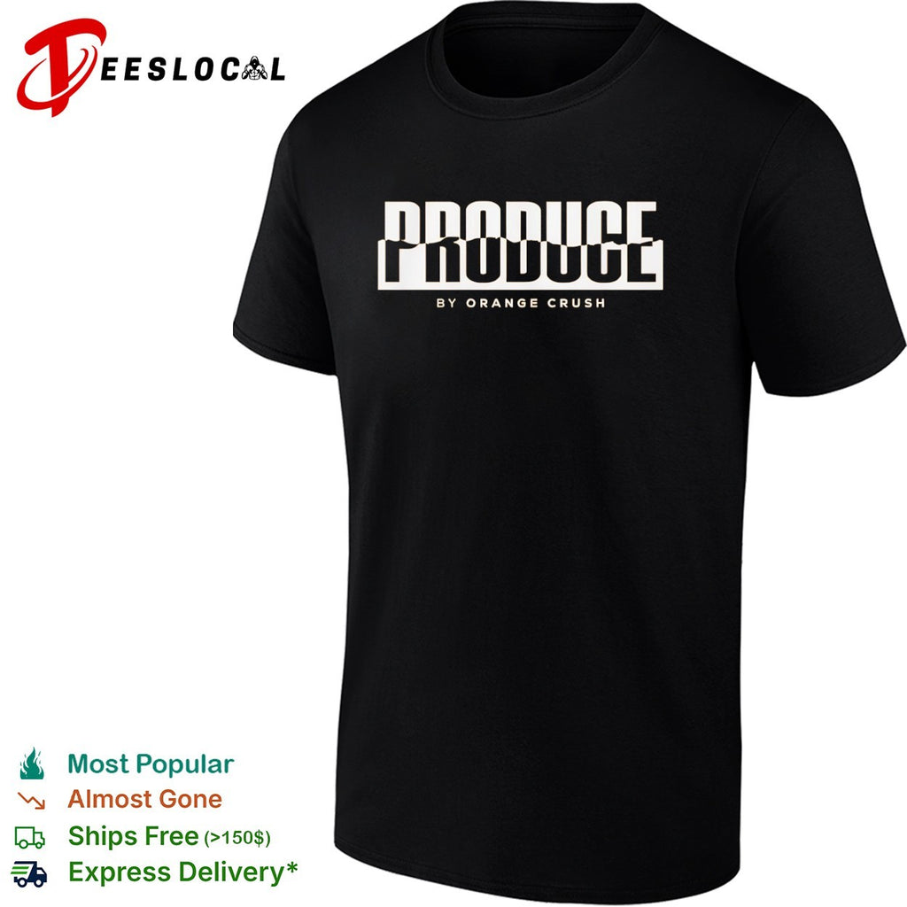 Produce by Orange Crush Soda Brand shirt