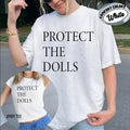 Protect The Dolls Shirt,  Baby Tee, Feminist T-Shirt, Gender Equality Shirt, Human Rights Activist Sweatshirt Hoodie