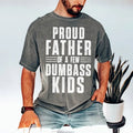 Proud Father of a Few Dumb Ass Kids Funny Father's day, Gift for Dad, Gift From Son, Gift