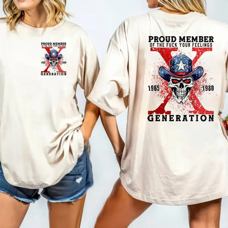 Proud Member Of The Fck Your Feelings Generation Two Sides Shirt, Gen X Skull Shirt, Halloween Gen X Gift, Halloween...