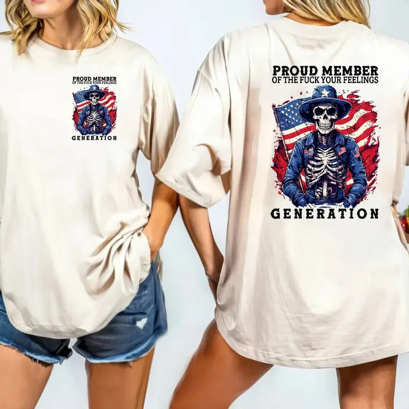 Pround Member Of The Fck Your Feelings Generation Thirt, Generation X 1965 1980 Tee, Birthday Gifts Usa Flag 2 Sides, Unisex Shirt, Casual Clothing