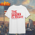 Pryce Is Right pryce Sandfort Shirt