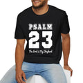 Psalm 23 The Lord Is My Shepherd  Tee Casual Style Crew Neck Short Sleeve T-Shirt Tops Trendy for Unisex, Perfect Gift...