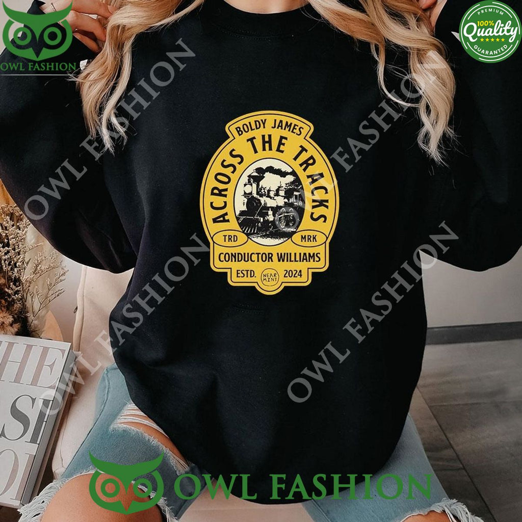 Boldy James Across The Tracks Conductor Williams Estd 2024 Shirt