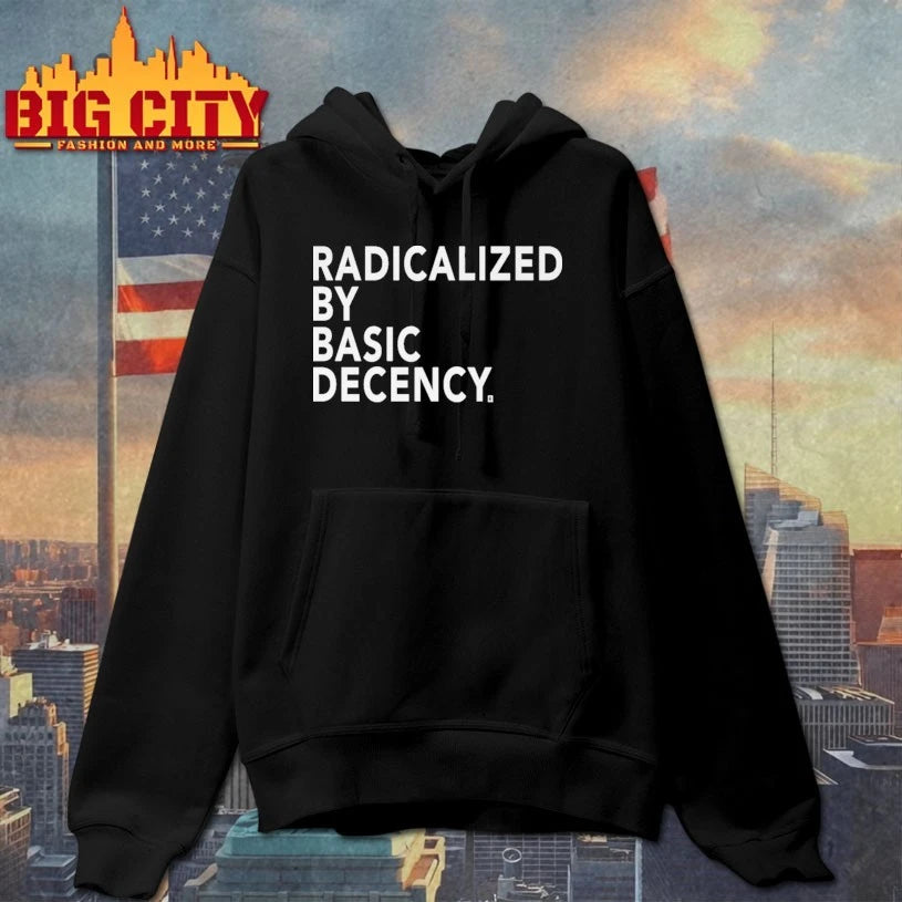 Radicalized by Basic Decency shirt