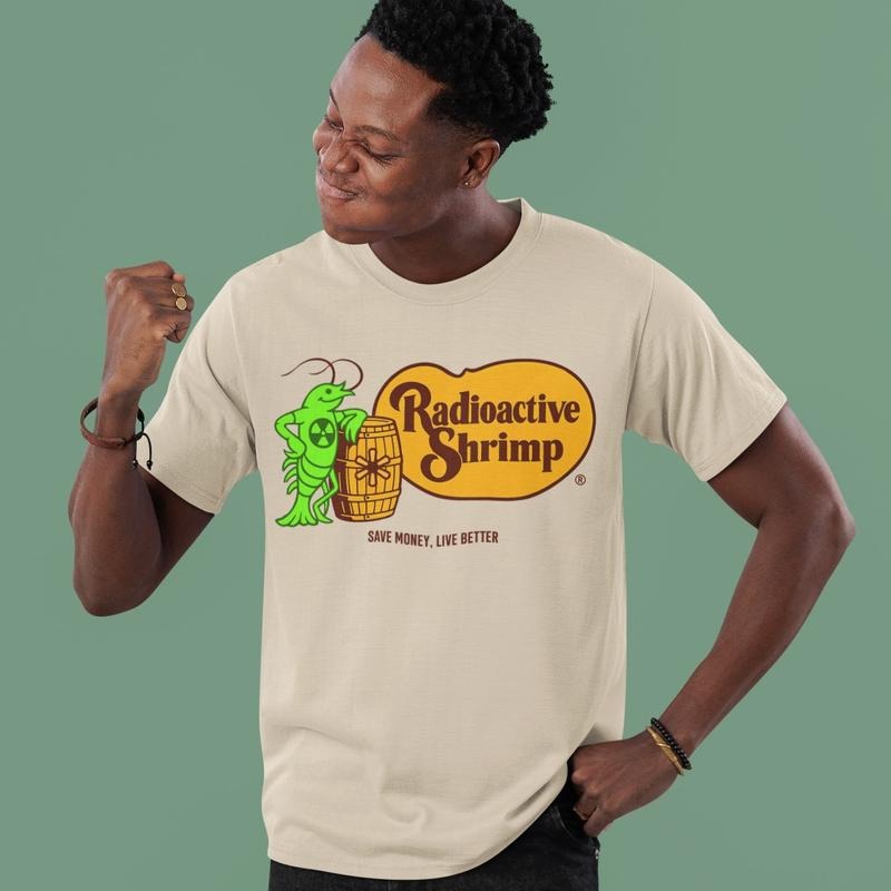 Radioactive Shrimp Shirt, Green Shrimp Live Better Hoodie, Shrimp Barrel Tee