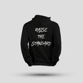 Raise The Standard Classic Hoodie T-Shirts, Sweatshirt | RetroVerseTees.com