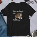 Rat Is Short For Ratthew Meme, Funny Meme Shirt Hoodie, Sweatshirt | RetroVerseTees.com