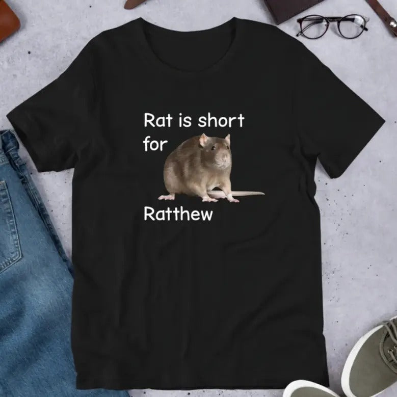 Rat Is Short For Ratthew Meme, Funny Meme Shirt Hoodie, Sweatshirt | RetroVerseTees.com