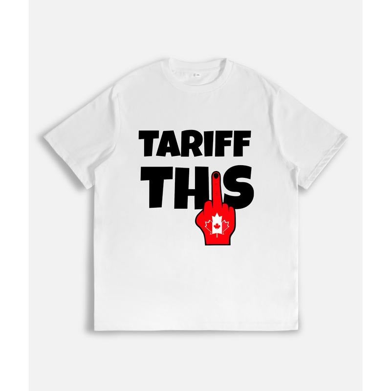 Rebellious Lightsaber brand - Shirt: "TARIFF THIS" Slogan with Canadian