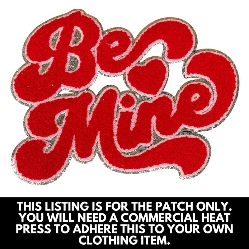 Red Be Mine Chenille Patch - PATCH ONLY T-Shirts, Hoodie, Sweatshirt | RetroVerseTees.com