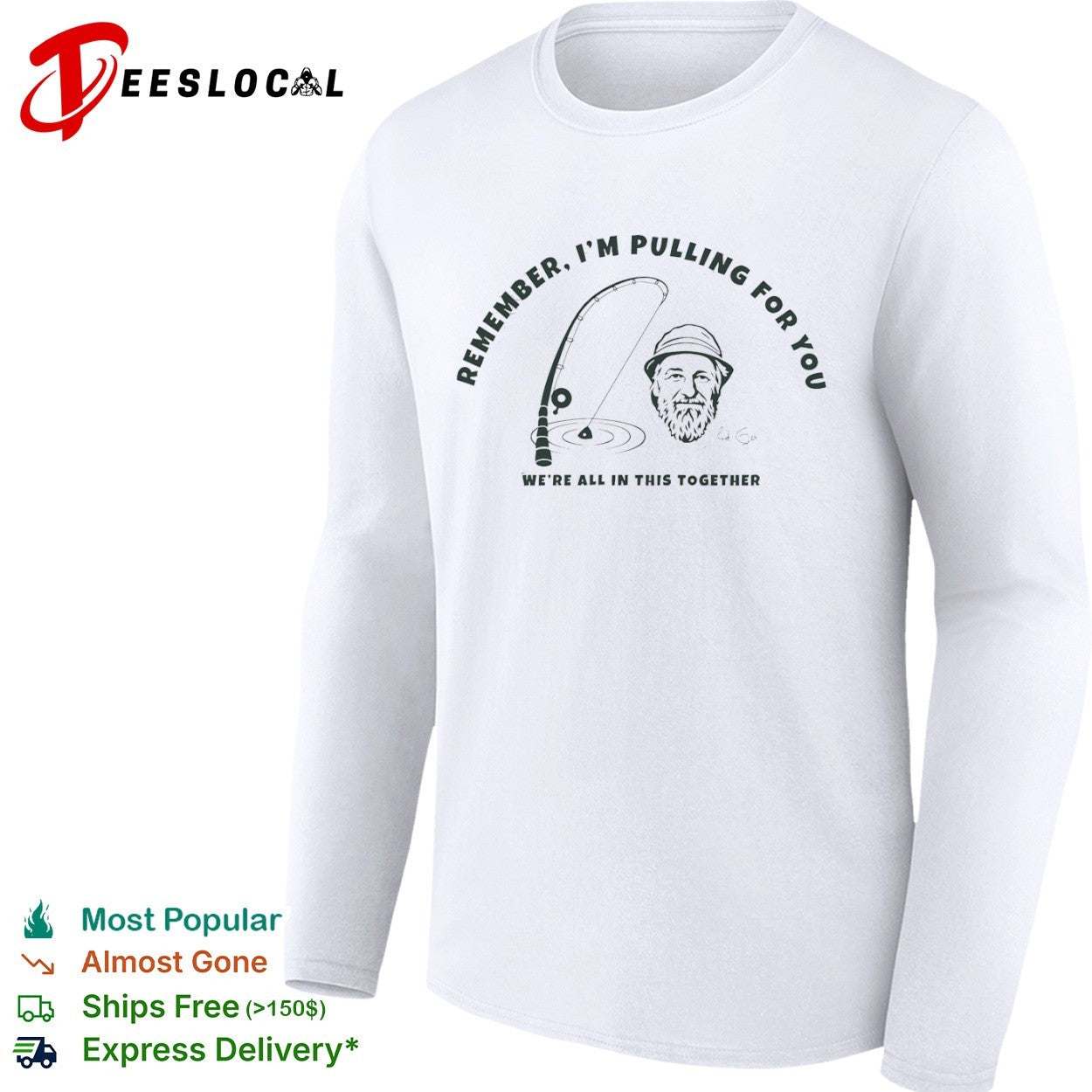 Red Green Remember I’m Pulling for You We’re All in This Together shirt