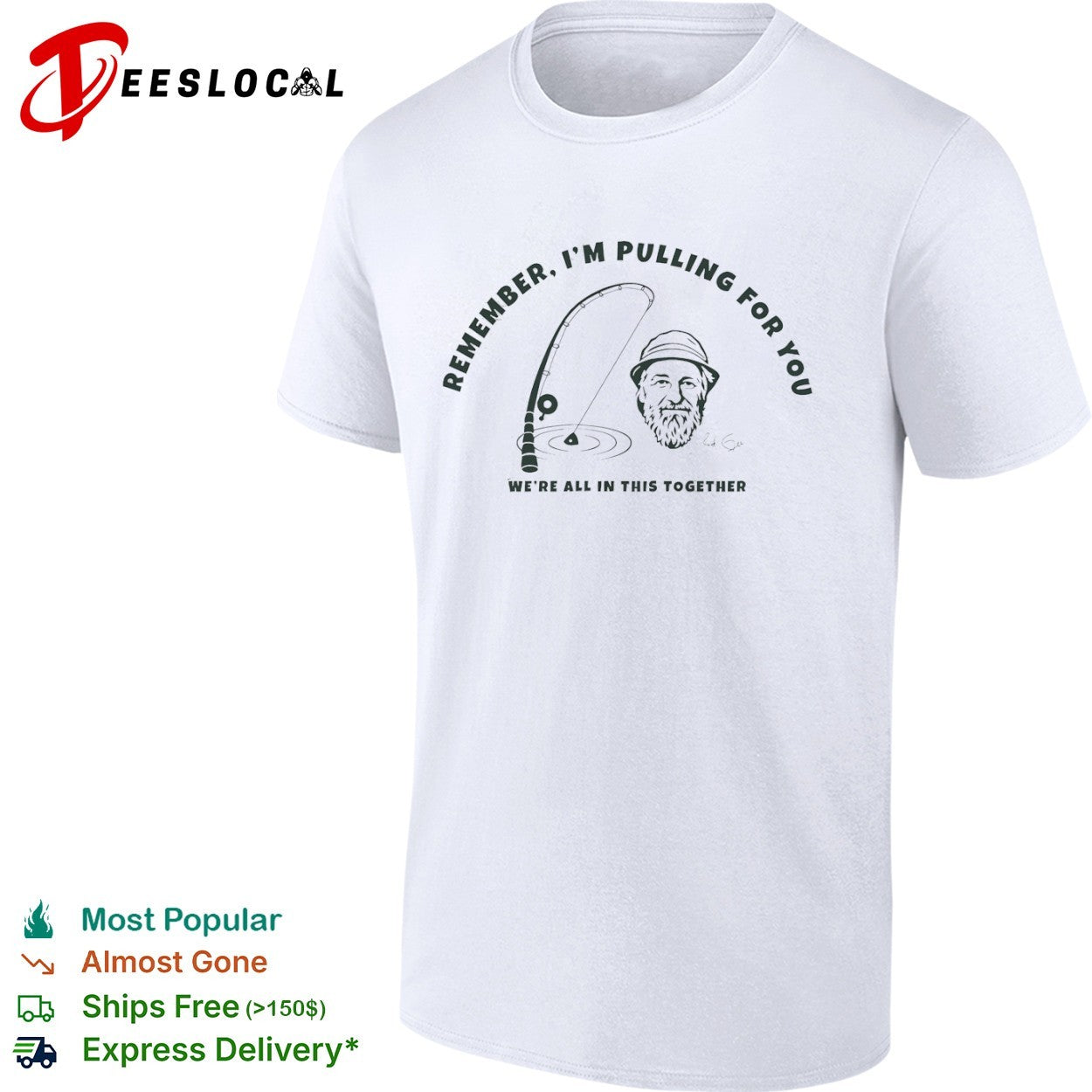 Red Green Remember I’m Pulling for You We’re All in This Together shirt