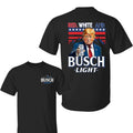 Red White And Bussch Light 4th of July SHirt, Trump Patriotic Shirt, Independence Day, For Men, For Women Hoodie, Sweatshirt