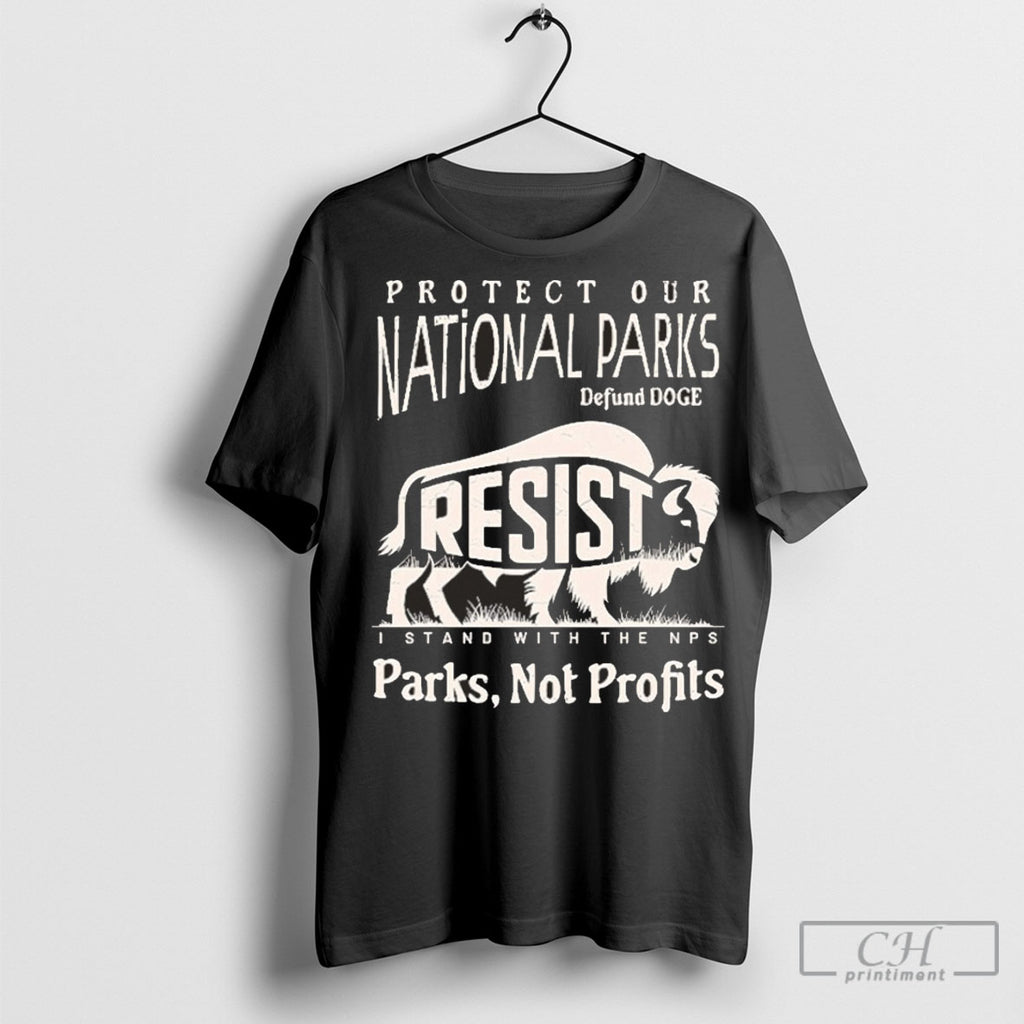 Resist Protect Our National Parks Defund Doge I Stand With Nps Parks Not Profits