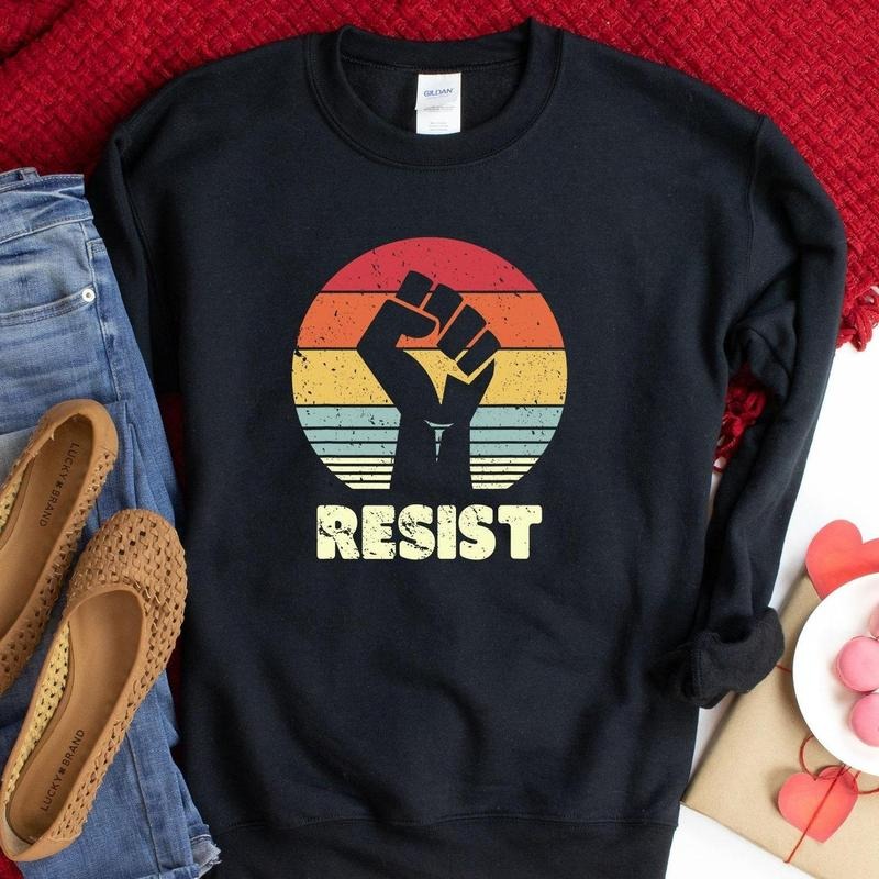 Resist Shirt, Protest Sweatshirt, Black Lives Matter Cotton Crewneck Hoodie | RetroVerseTees.com