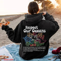 Respect Our Oceans Hoodie, Environmental Awareness Graphic Pullover, Trendy Eco-Friendly Apparel, Support Ocean...