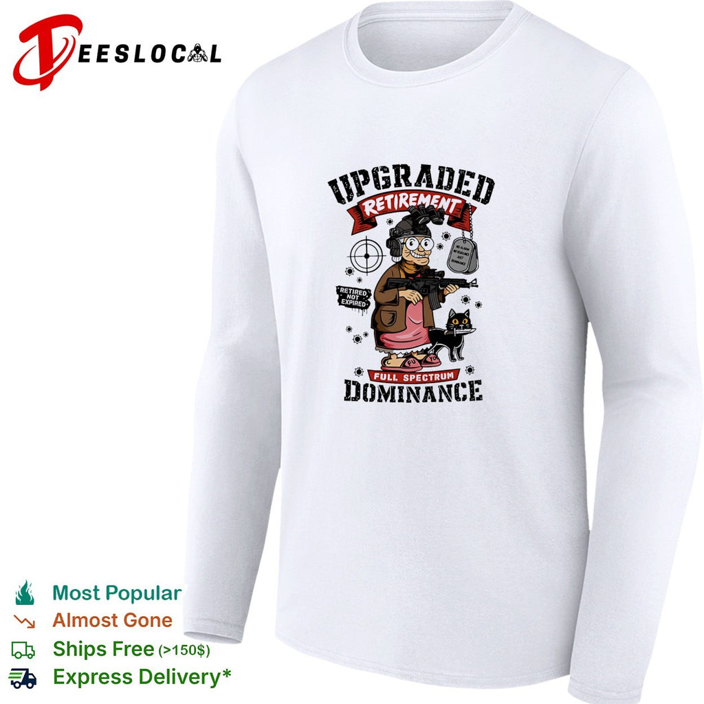 Retired not expired upgraded retirement grandma full spectrum dominance cat shirt