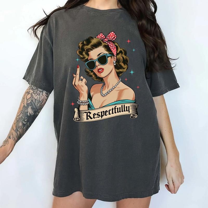 Retro Respectfully Comfort Colors Shirt, Middle Finger Woman Graphic Tee, Vintage Sarcastic Women T-shirt, Sarcastic Dark...