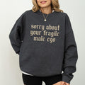 Retro Sorry About Your Fragile Male Ego Sweater, Feminism Sweatshirt, Sarcastic Feminist Gifts, Empowerment Women's Long...