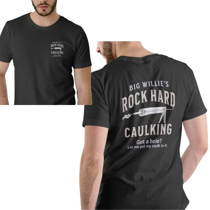 Rock Hard Caulking Service, Big Willllies T-shirt Hoodie, Sweatshirt | RetroVerseTees.com