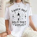 Rock On Gold Dust Woman Shirt, Stevie Nicks Shirt Hoodie, Sweatshirt | RetroVerseTees.com