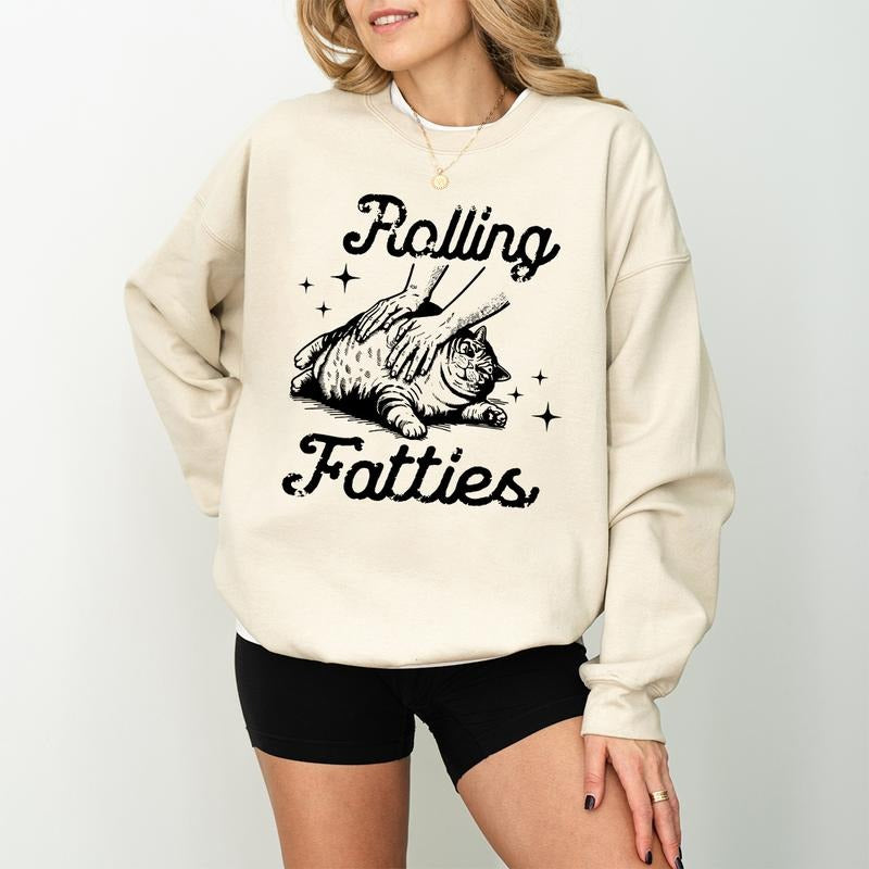 Rolling Fatties Cat Sweatshirt, Funny Cat Graphic Shirt, Cat Lovers Gift, Unhinged Tshirt, Weed Lover TShirt, Cute Cat...