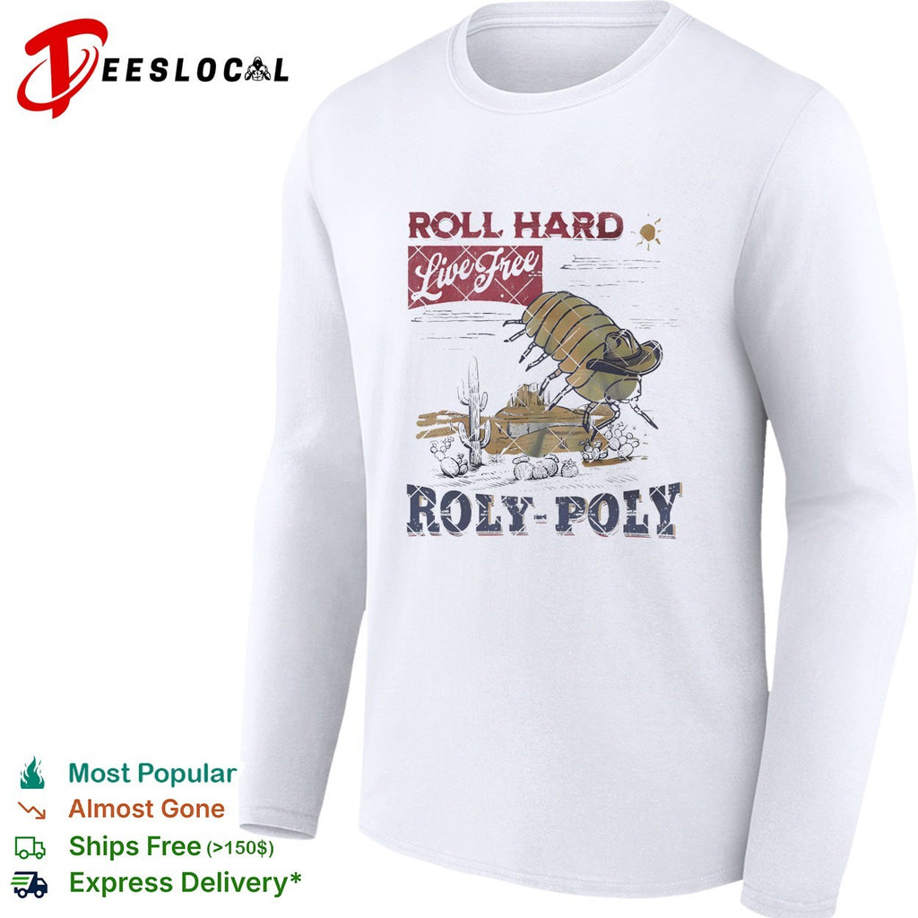 Roly Poly bug wearing cowboy hat roll hard live free desert shirt