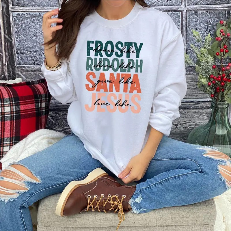 Rudolph Like Santa Love Like Jesus Christmas Reindeer Sweatshirt, Rudolph Merry Xmas Shirt,  Christmas Movie Shirt,...