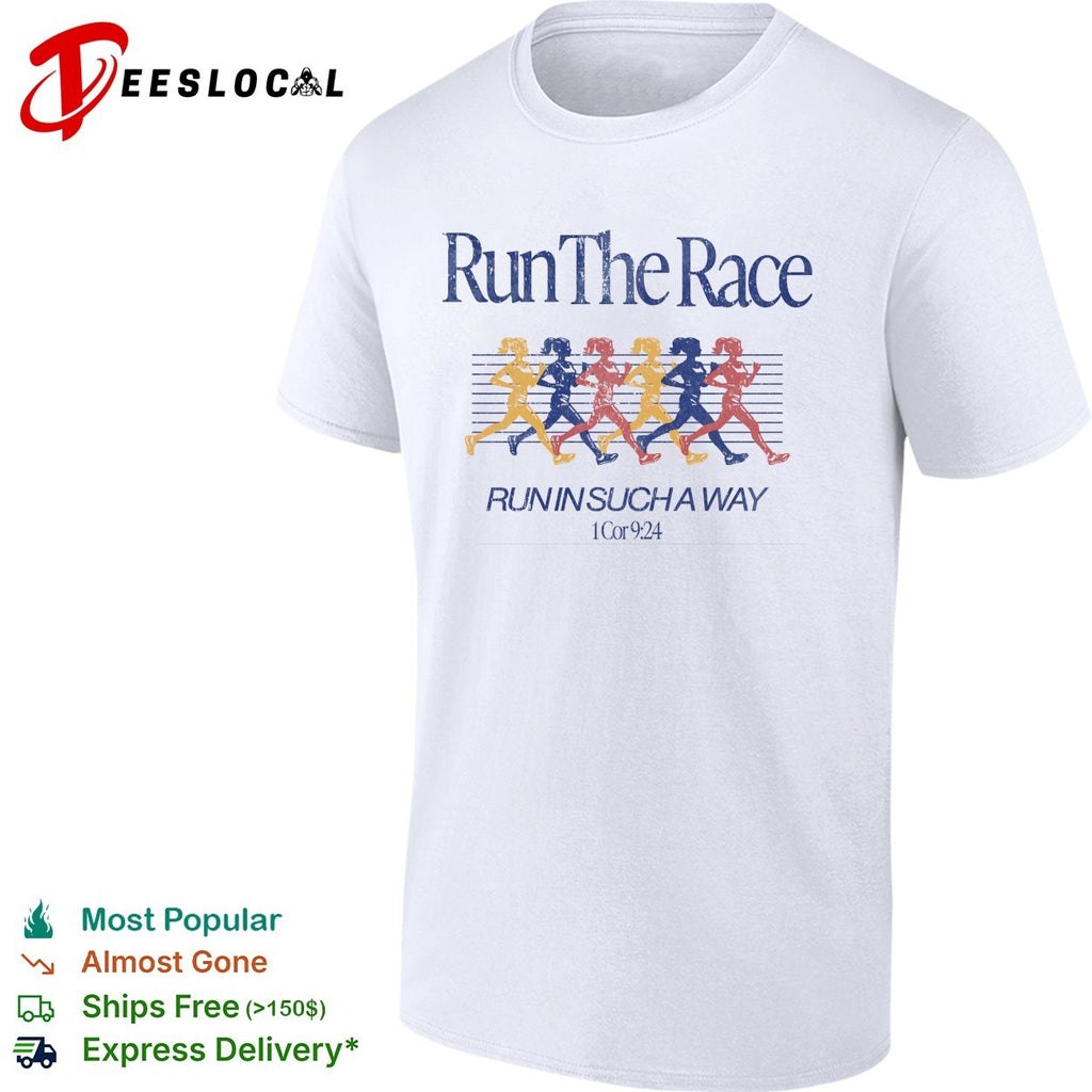 Run the race run in such a way 1 Cor 9 24 women runners shirt