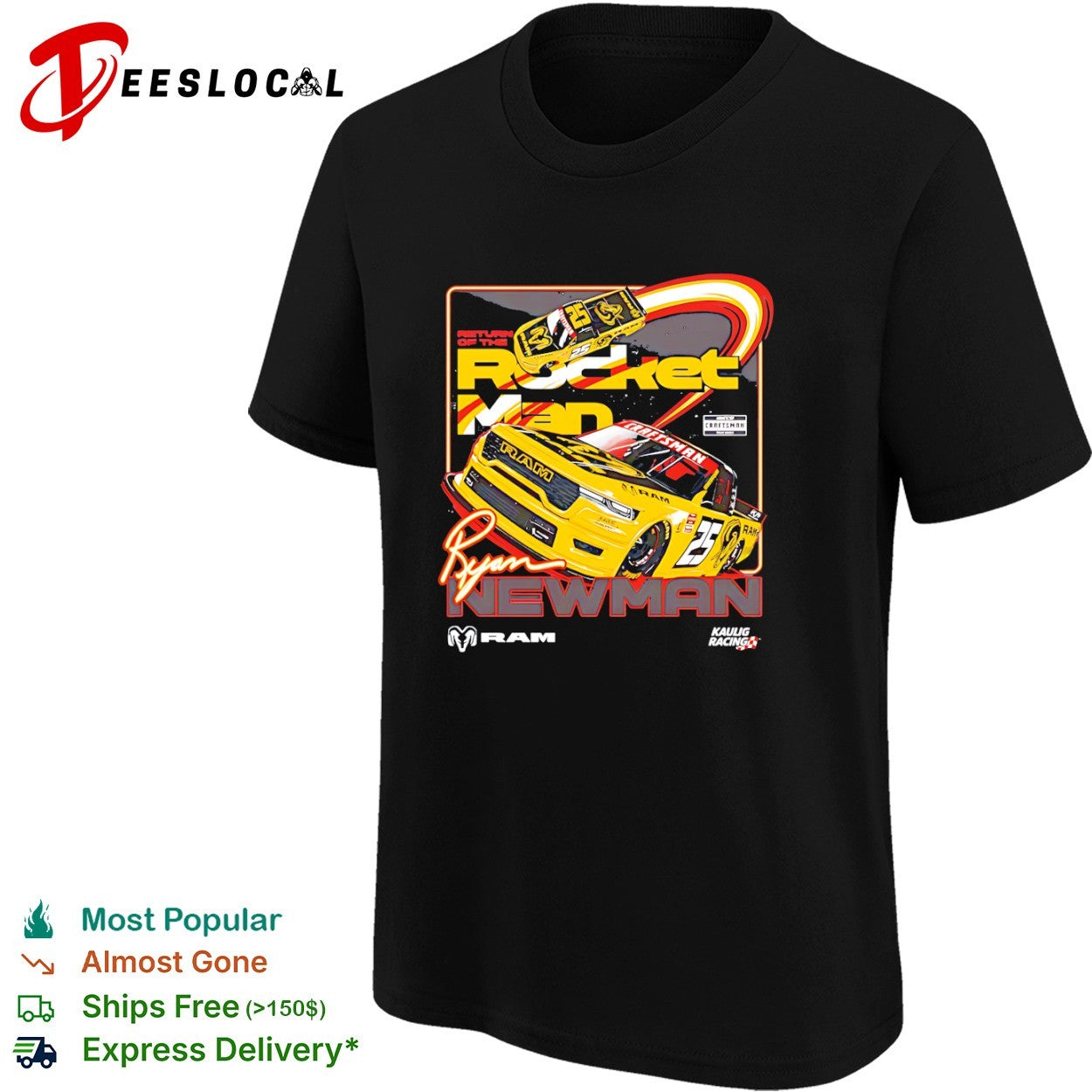 Ryan Newman Kaulig Racing RAM return of the rocket man racecar shirt