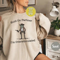 [SALE UP TO 45%] Hold On Partner I'm Overstimulated Cowb0y Fr0g Funny Meme Sweatshirt, Funny Fr0g Western Cowb0y Gift...