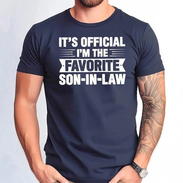 [SALE UP TO 45%] It's Official I'm The Favorite Son-In-Law Unisex Cotton T-shirt, Funny Quotes Gift for Dad & Mom Classic...