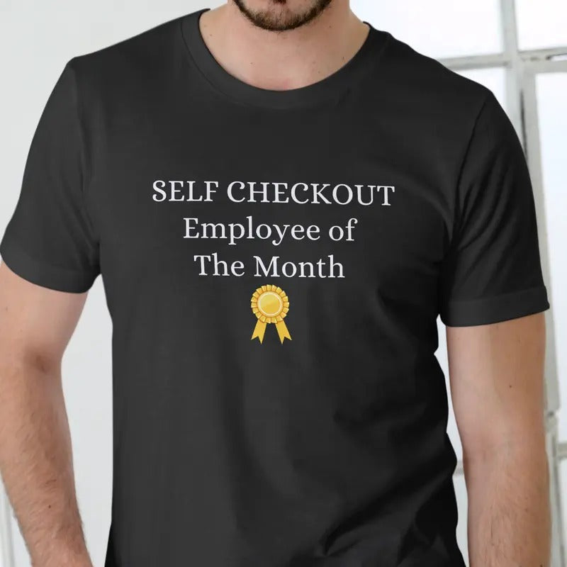 SELF CHECKOUT EMPLOYEE OF THE MONTH T Shirt, Unisex Cotton Menswear Soft Hoodie, Sweatshirt | RetroVerseTees.com