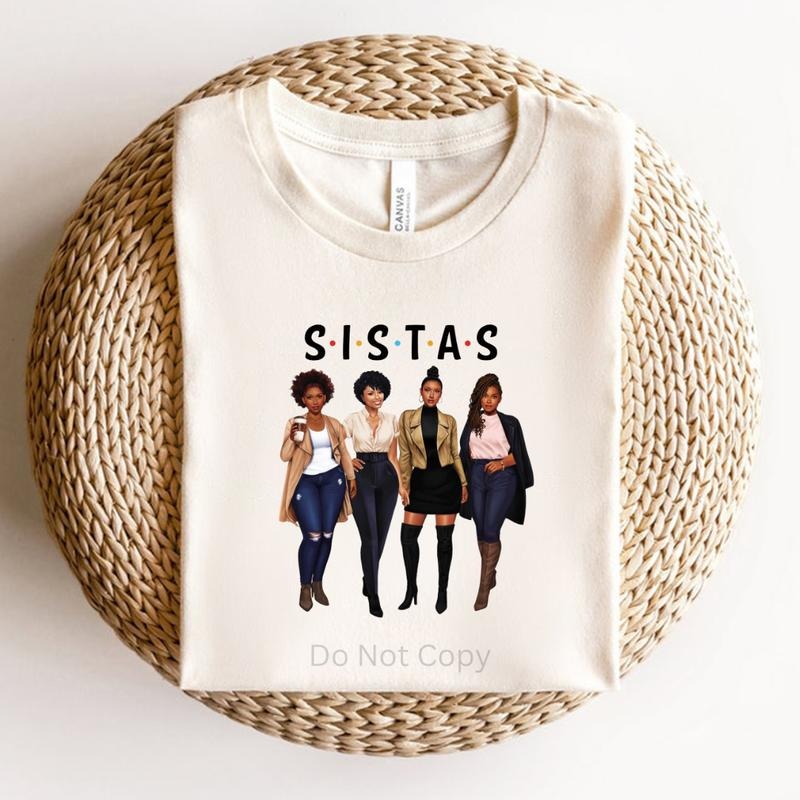 SISTAS DTF Transfer T-Shirts, Hoodie, Sweatshirt | RetroVerseTees.com