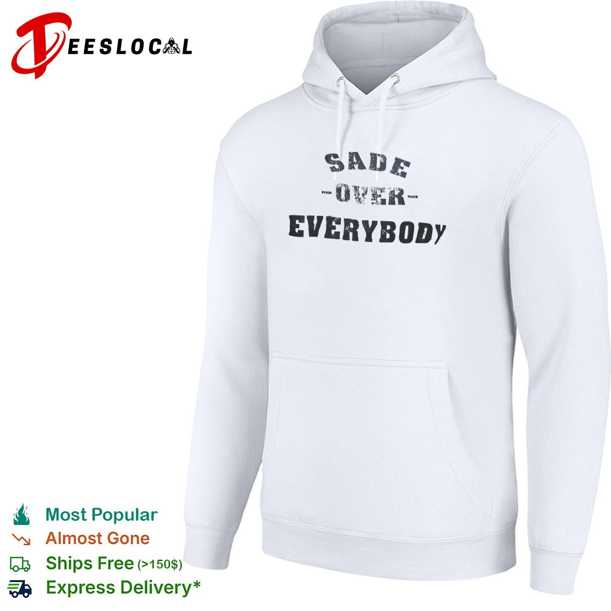 Sade Over Everybody shirt