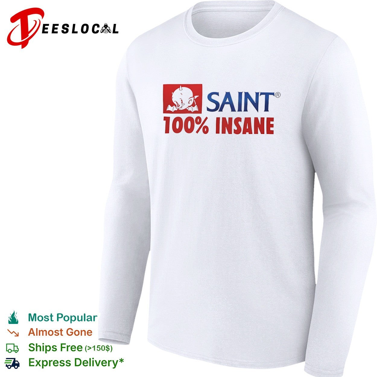 Saint 100 percent Insane Devil Streetwear shirt