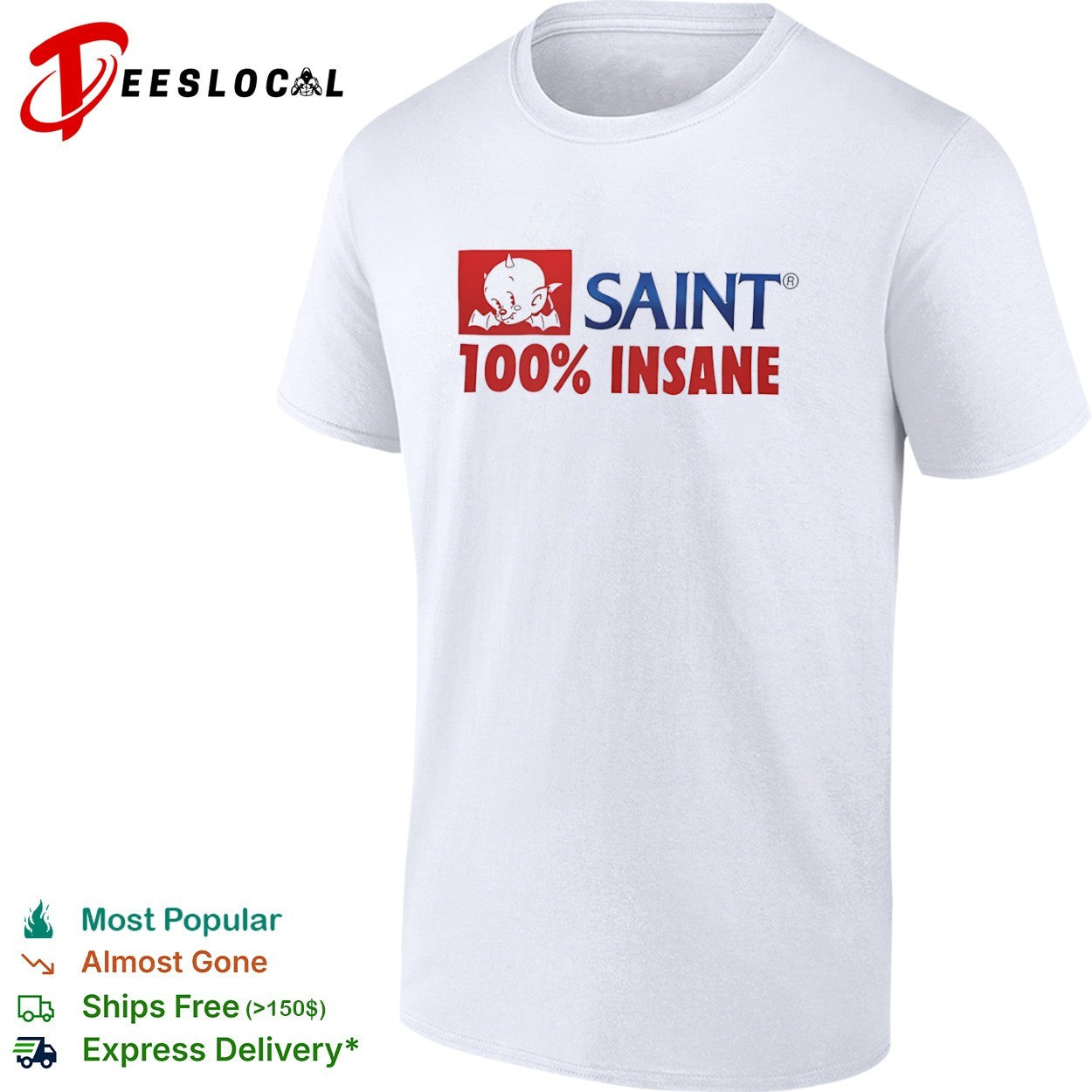 Saint 100 percent Insane Devil Streetwear shirt