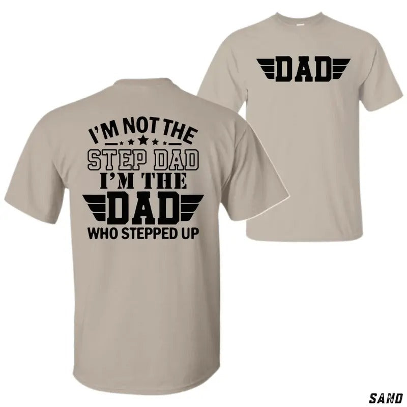 [Sale Up To 60%] Step Dad Appreciation T-shirt Proud Dad Who Stepped Up Sweatshirt Fathers Day Gift Cozy Cotton Pullover...