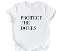 [Sale up to 50%] Protect The Dolls Shirt, Feminist Shirt, Human Rights Tee Hoodie, Sweatshirt | RetroVerseTees.com