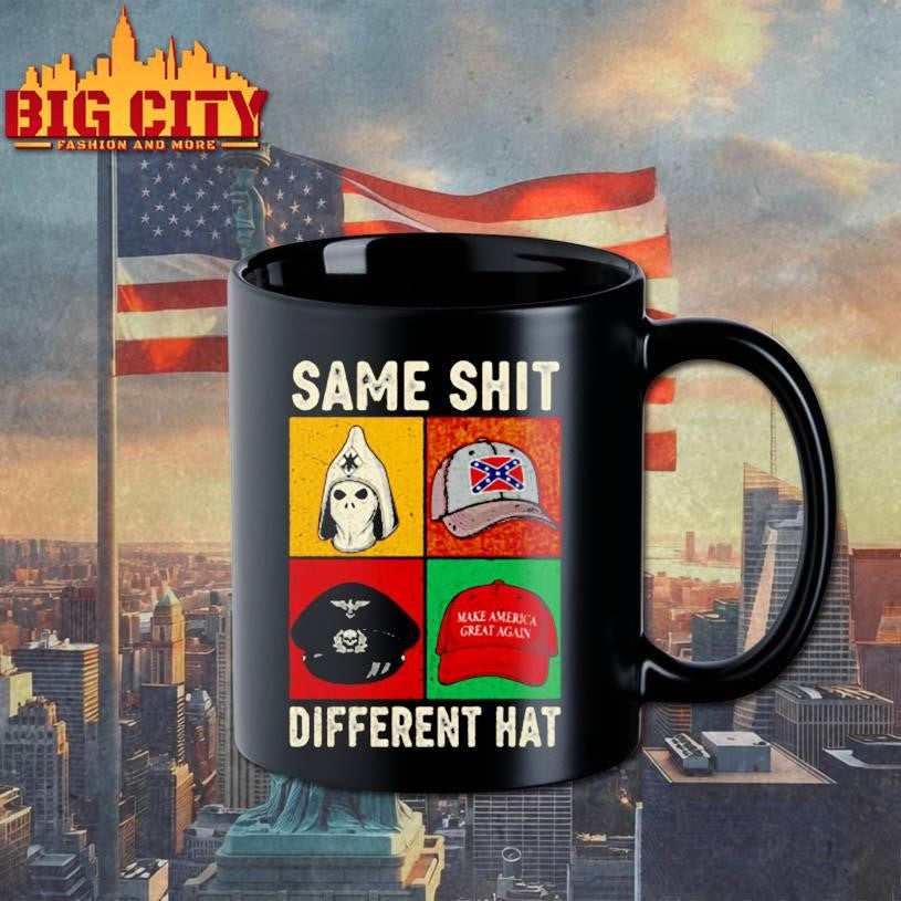 Same Shit Different Hat Anti Fascist Resistance Humor Shirt