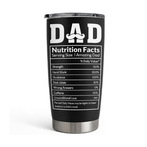 Sandjest Dad Nutrition Facts 20oz Tumbler, Stainless Steel Vacuum Insulated Portable Travel TNF Cup, Husband Men Gift...