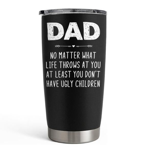 Sandjest Funny Dad Ugly Children 20oz Tumbler with Lid, Stainless Steel Insulated Vacuum Flask, FOG TNF Cup, Husband Men...