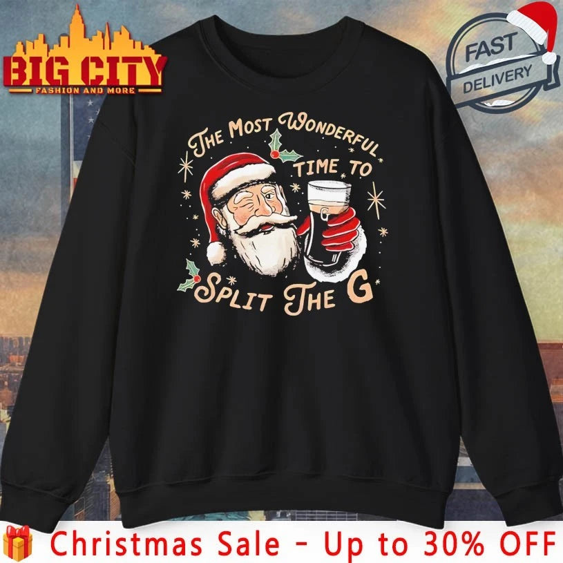 Santa Claus The Most Wonderful Time To Split The G shirt