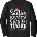 Santa's Favorite Spanish Teacher Ugly Sweater Christmas Long Sleeve T-Shirt Hoodie, Sweatshirt | RetroVerseTees.com
