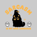 Sarcasm Is My Love Language
