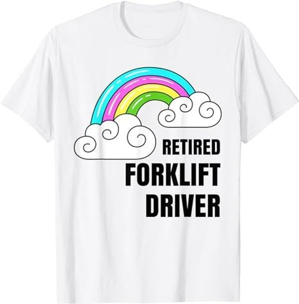 Sarcastic Work Shirts, Retired Forklift Driver Sarcastic Forklift Driver T-Shirt Menswear Top Hoodie, Sweatshirt