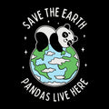 Save The Earth Pandas Live Here