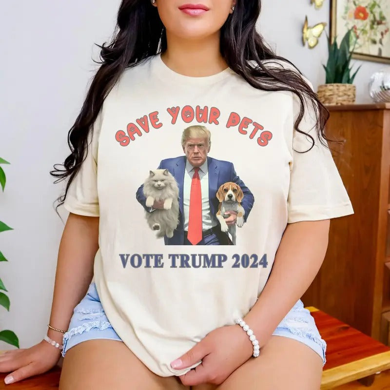 Save Your Pets Vote Trum 2024 Shirt, Theyre Eaating the Dogs Shirt, Assassination Attempt Trummp T-Shirt, Presidential...